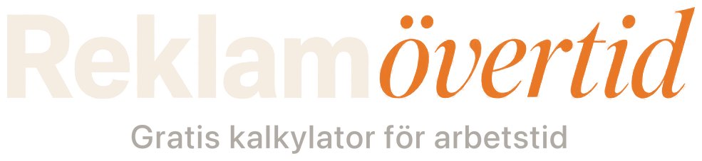 Reklamövertid – gratis kalkylator för arbetstid