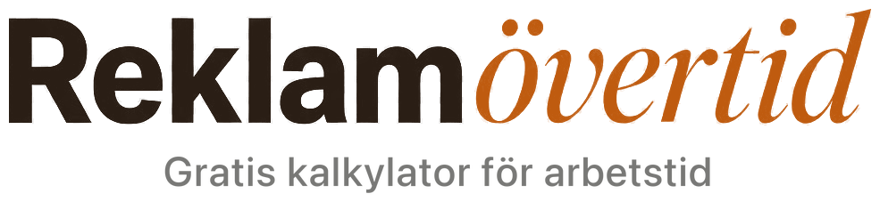 Reklamövertid – gratis kalkylator för arbetstid
